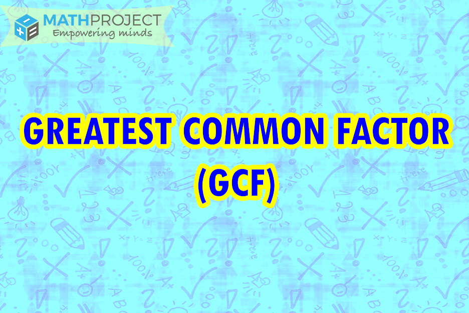Example Of Gcf Greatest Common Factor