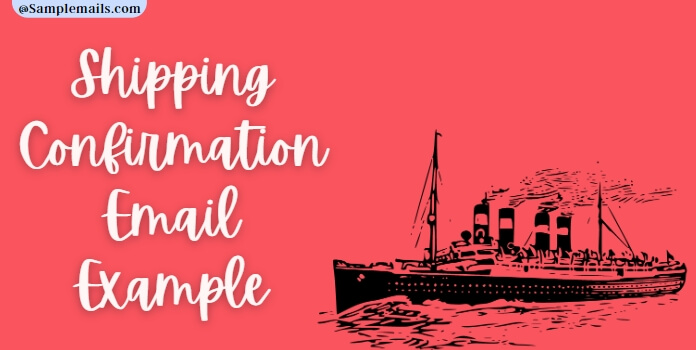 Example Of Already Shipped Emails