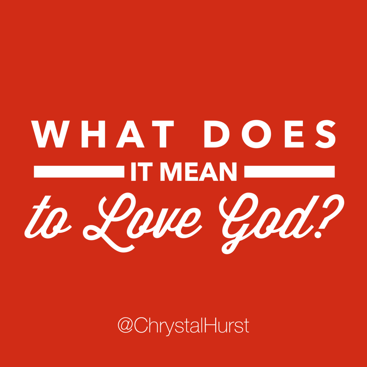 What Does It Mean to Love God? Faith Explained Simply