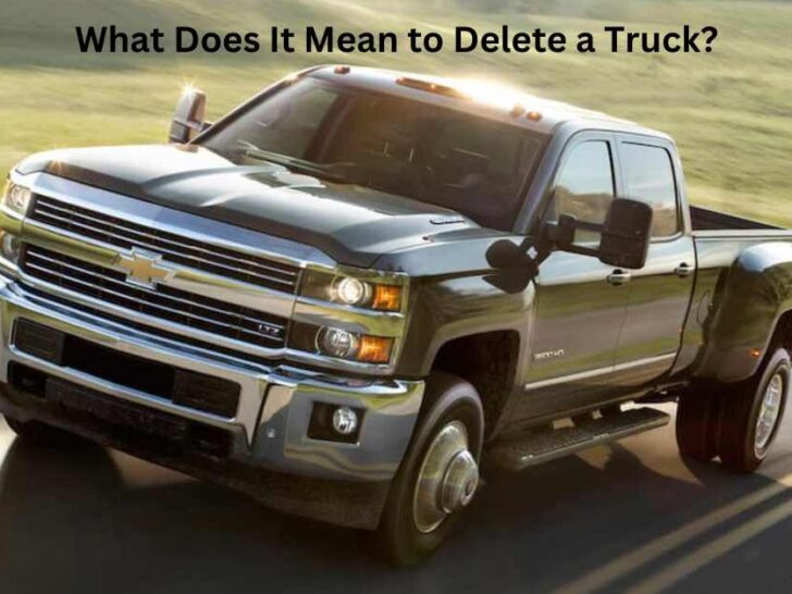 What Does It Mean to Delete a Truck? Logistics Language Explained