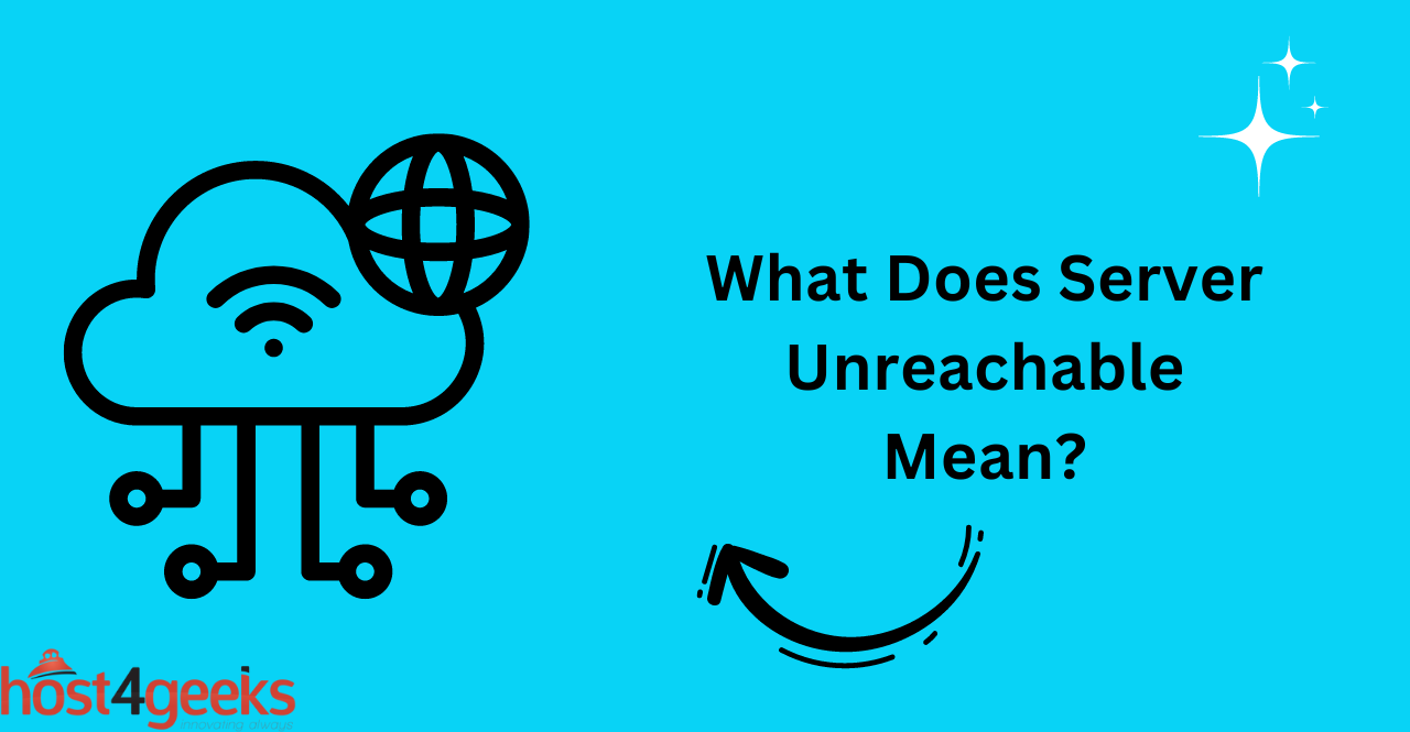 What Does Server Unreachable Mean? Internet Errors Explained
