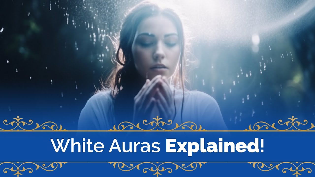 What Does a White Aura Mean? Spiritual and Emotional Insights