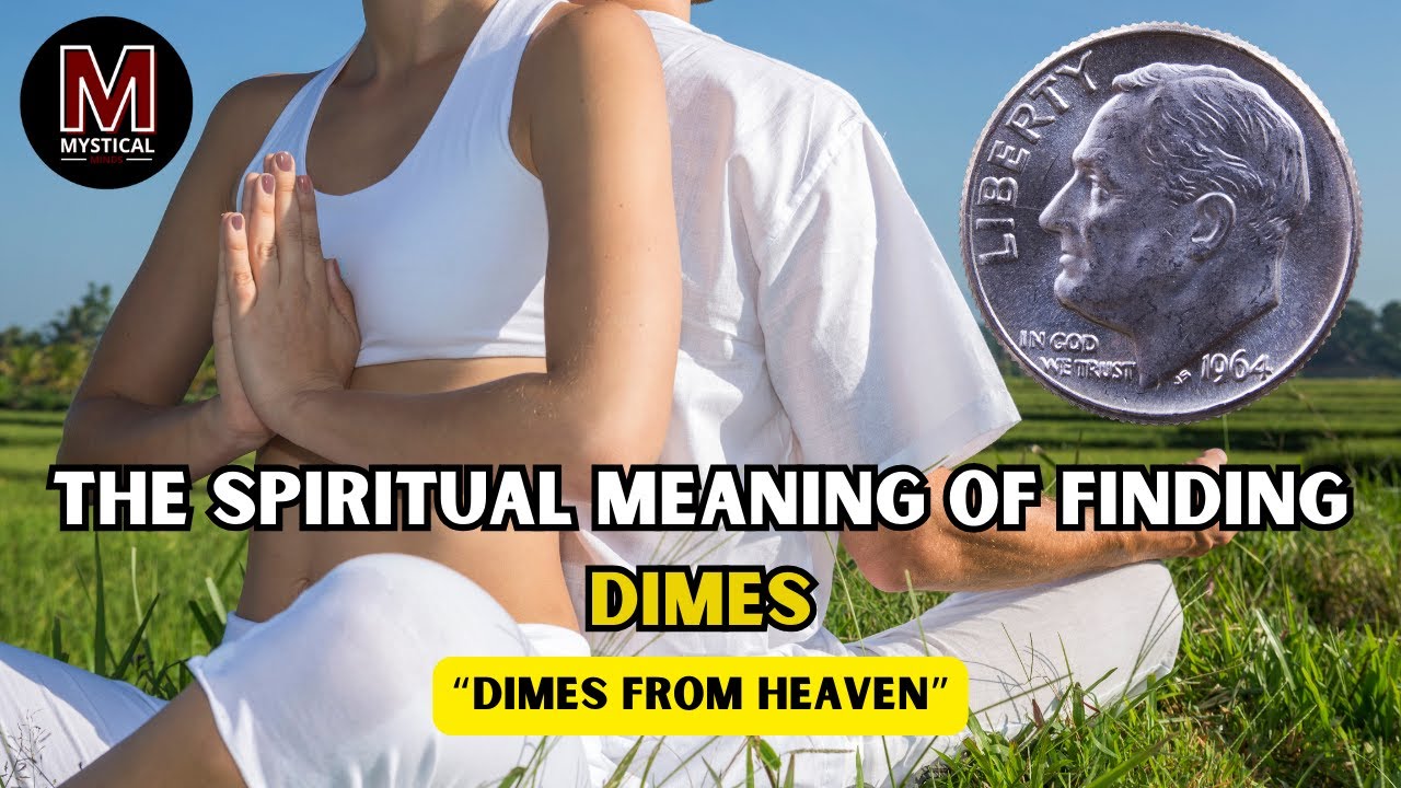 What Does It Mean When You Find a Dime? Spiritual Signs Explained