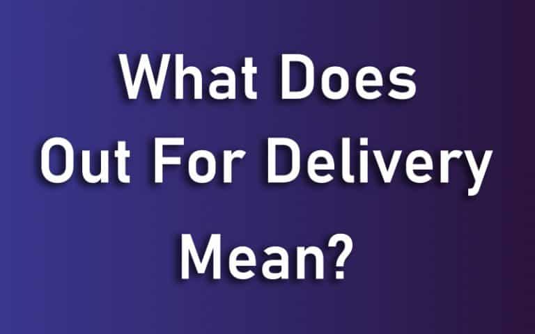 What Does Out for Delivery Mean? Shipping Updates Explained