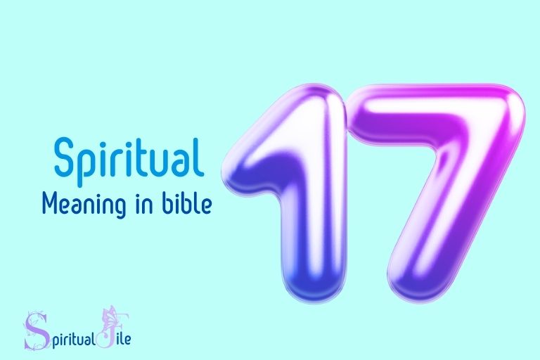 What Does the Number 17 Mean in Scripture? Spiritual Insight